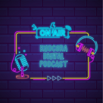 Kyocera Digital Podcast: “intelligenza” documentale con le multifunzioni Cloud-Ready